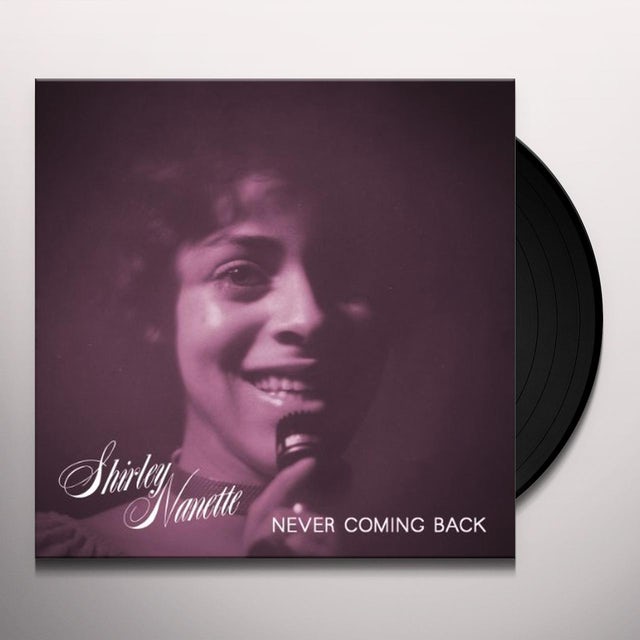 Shirley Nanette Never Coming Back LP vinyle soul