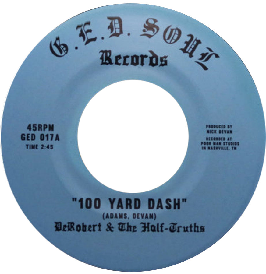 DeRobert & The Half-Truths 100 Yard Dash vinyle 7" funk