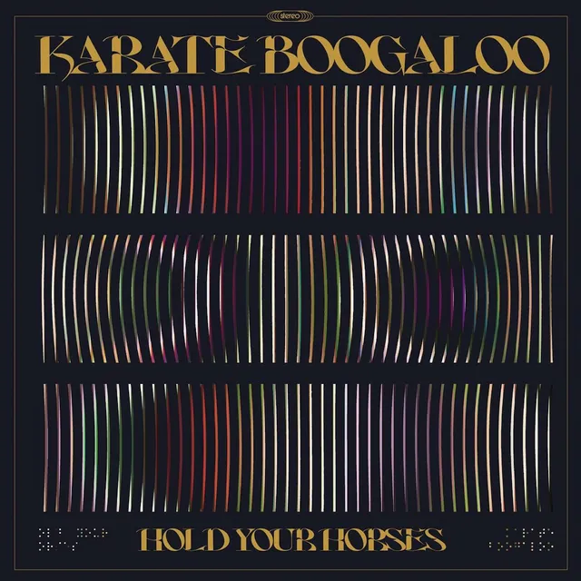 Karate Boogaloo Hold Your Horses vinyle LP crème Colemine
