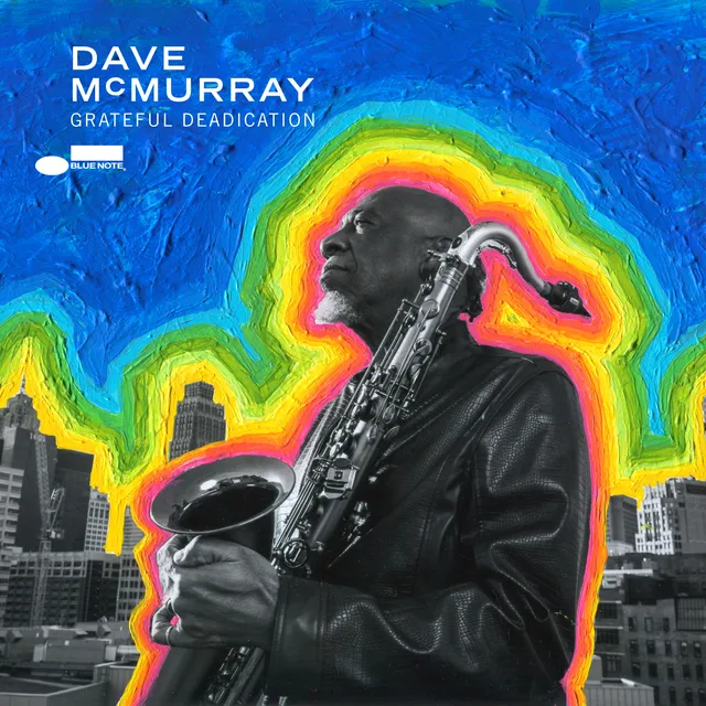 Dave McMurray Grateful Deadication CD reprises jazz