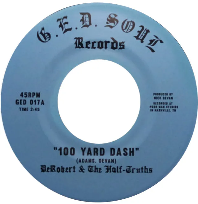 DeRobert & The Half-Truths 100 Yard Dash vinyle 7" funk