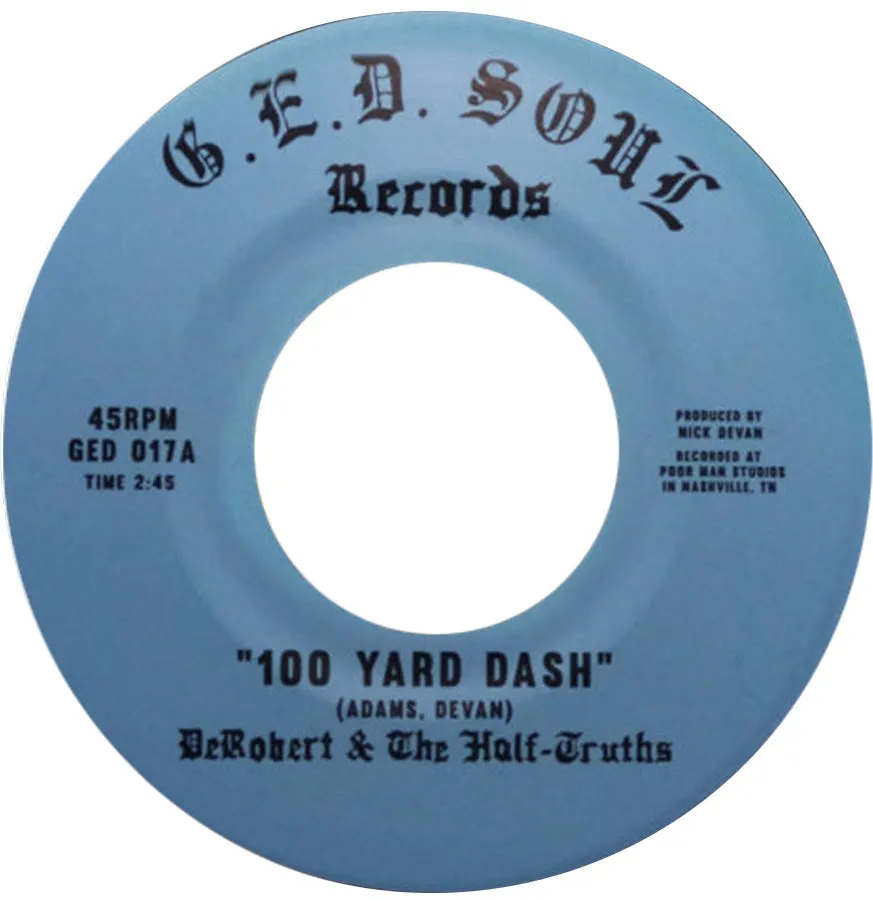 DeRobert & The Half-Truths 100 Yard Dash vinyle 7" funk