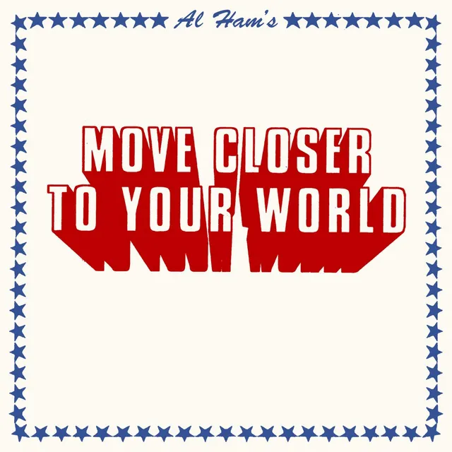 Al Ham Move Closer To Your World 45 tours vinyle