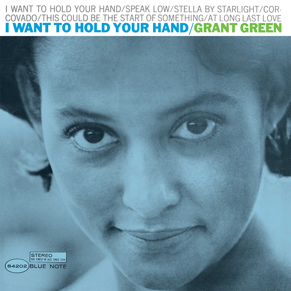 Blue Note Grant Green I Want To Hold Your Hand CD guitare