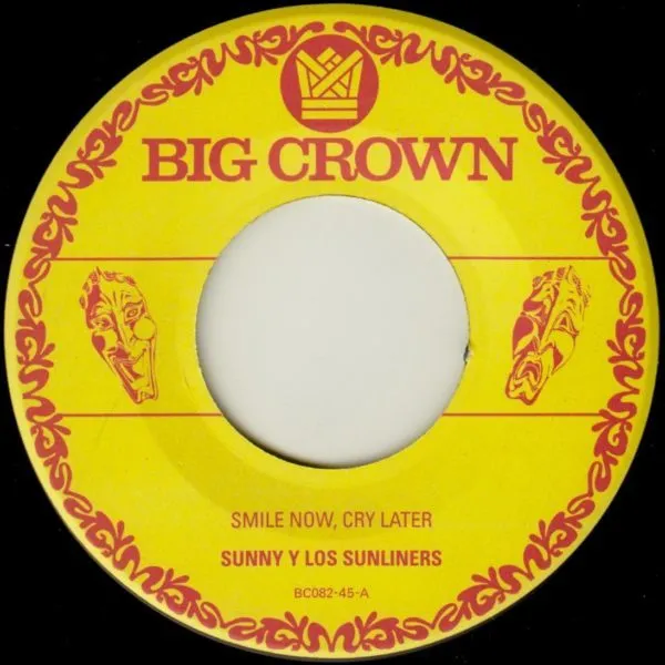 Big Crown Sunny Smile Now Cry Later 45 tours vinyle