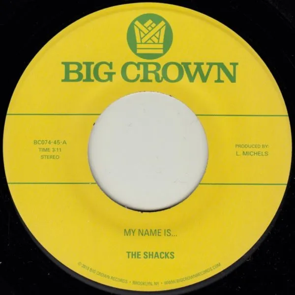 The Shacks My Name Is b/w Sand Song single vinyle