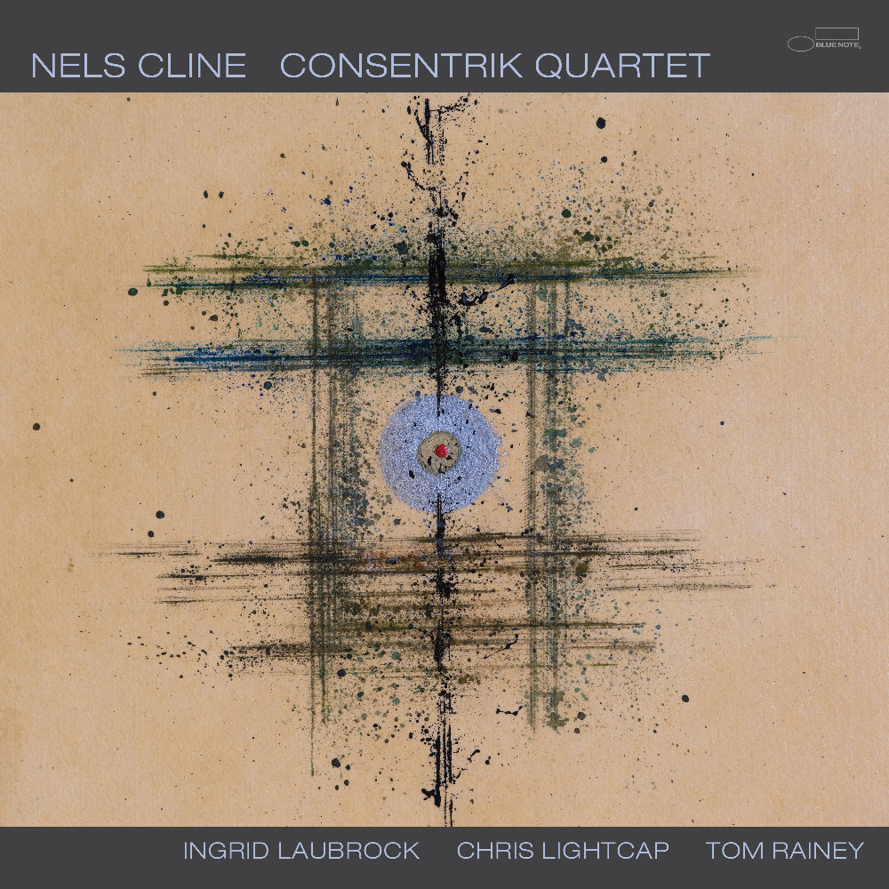 Blue Note Nels Cline Consentrik Quartet CD édition jazz guitare