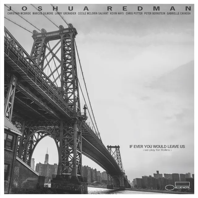 Blue Note Joshua Redman If Ever You Would Leave Us CD hommage Rollins