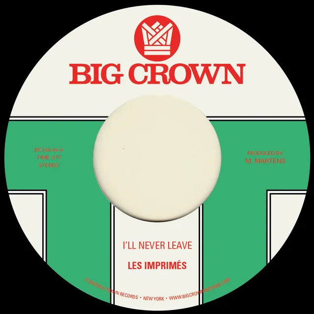 Les Imprimés I'll Never Leave 45 tours 7"