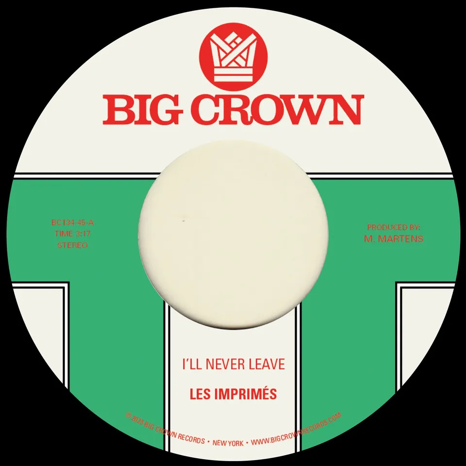 Les Imprimés I'll Never Leave 45 tours 7"