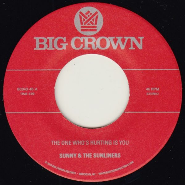 Sunny & The Sunliners The One Who’s Hurting 45 tours vinyle Keyloc