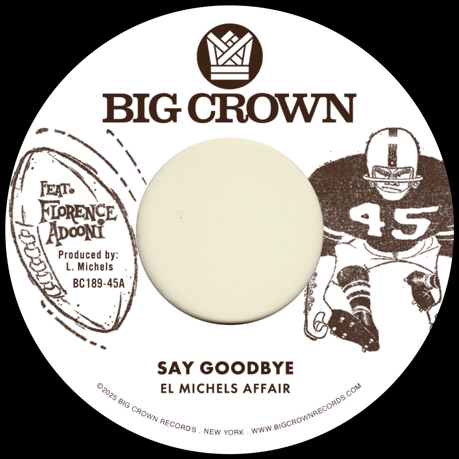 Big Crown El Michels Affair Say Goodbye 45T vinyle 7 pouces
