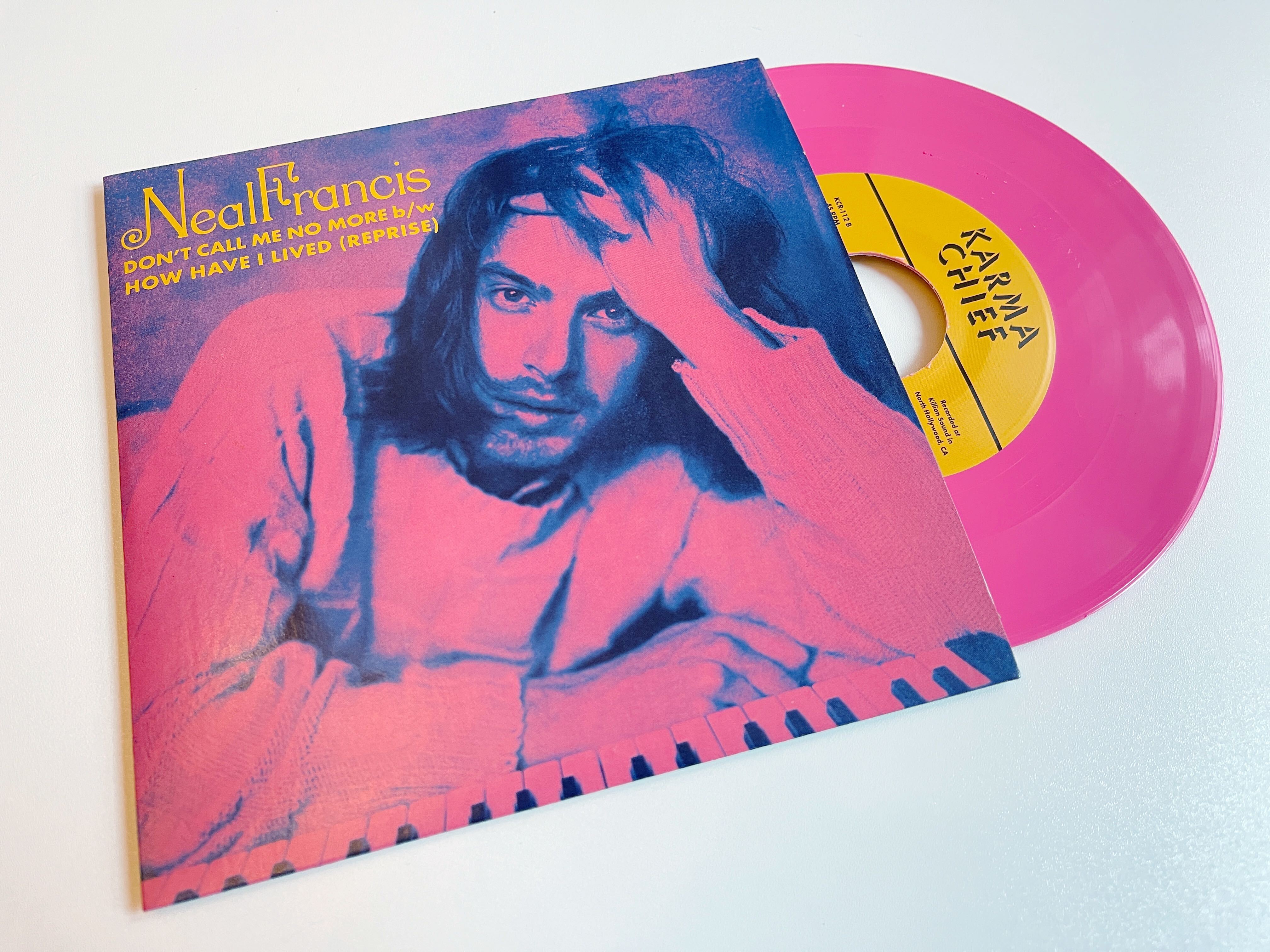 Neal Francis Don't Call Me No More single 7 pouces vinyle rose
