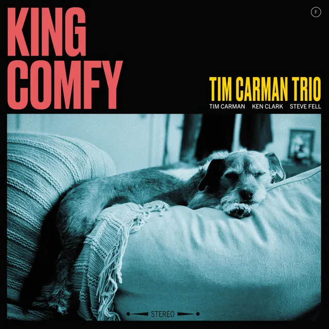Tim Carman Trio King Comfy vinyle LP bleu + jazz groove