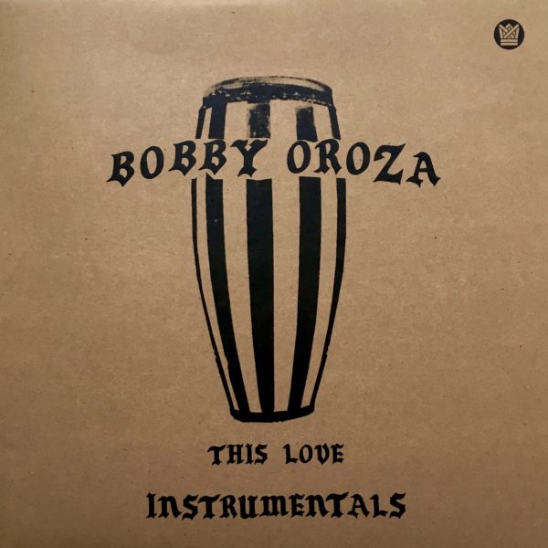 Bobby Oroza This Love Instrumentals vinyle rouge