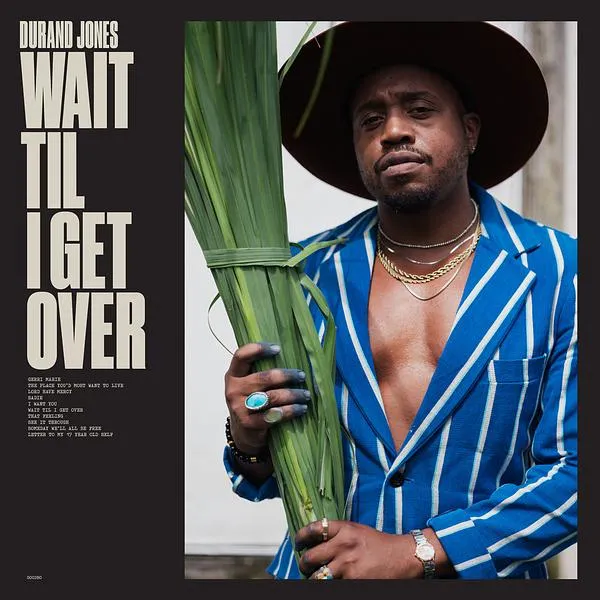 Dead Oceans Durand Jones Wait Til I Get Over LP vinyle soul