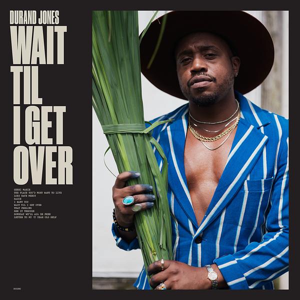 Dead Oceans Durand Jones Wait Til I Get Over LP vinyle soul