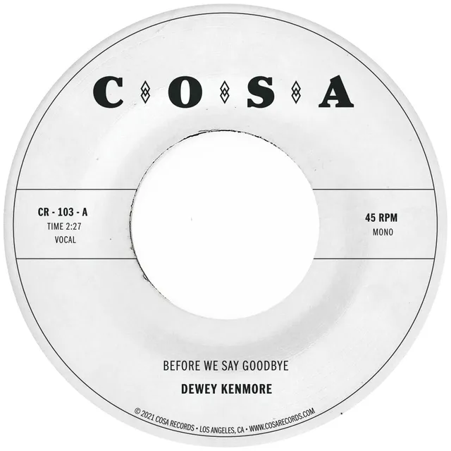 Dewey Kenmore Before We Say Goodbye 45t vinyle noir