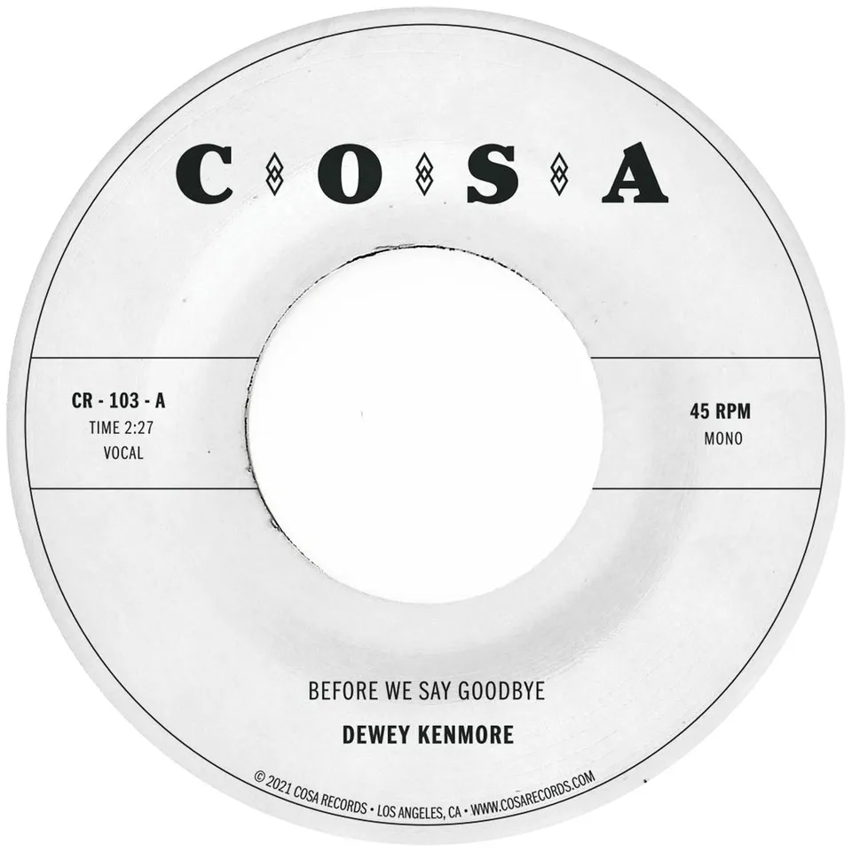 Dewey Kenmore Before We Say Goodbye 45t vinyle noir