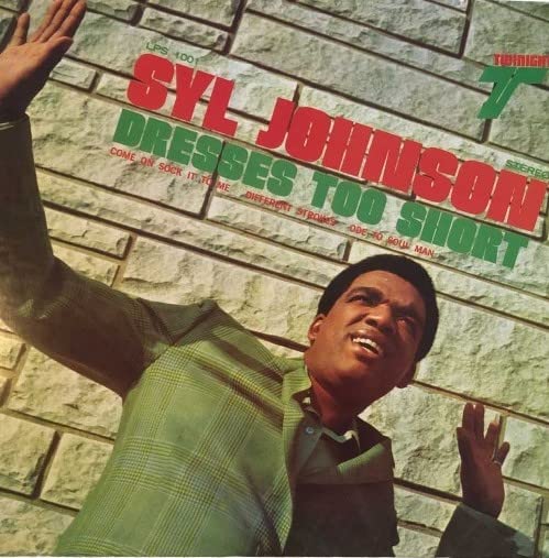 Syl Johnson Dresses Too Short vinyle LP noir + réédition soul funk