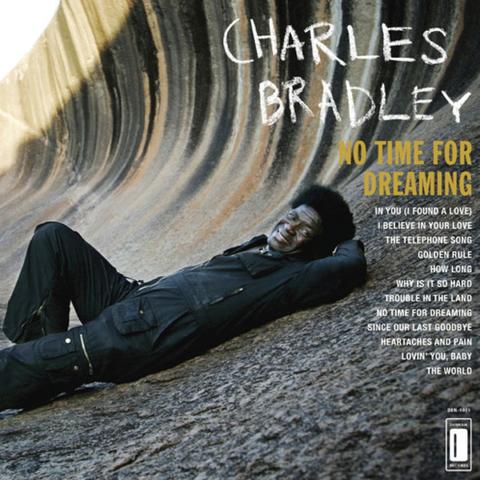 Charles Bradley No Time For Dreaming LP soul