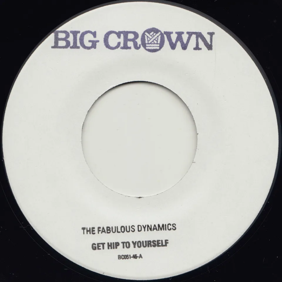 Big Crown Get Hip To Yourself vinyle 7" group soul tamponné