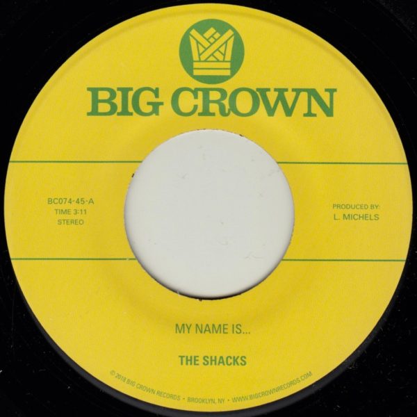 The Shacks My Name Is b/w Sand Song single vinyle