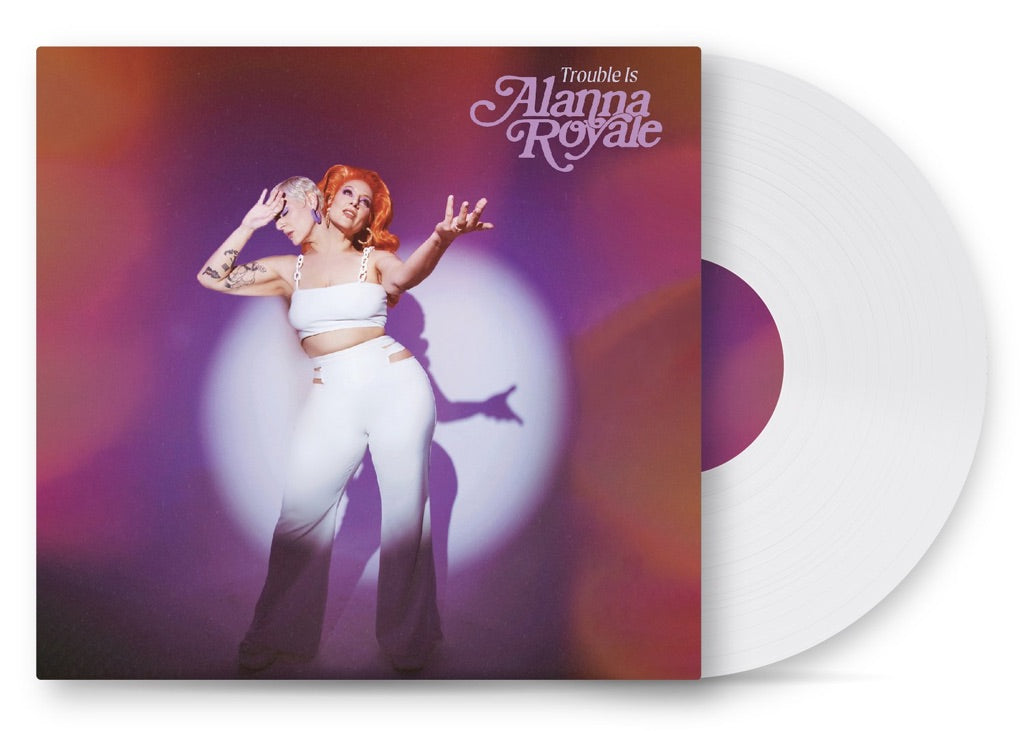 Alanna Royale Trouble Is LP vinyle blanc 9 titres