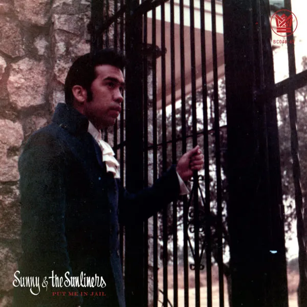 Sunny & Sunliners Put Me In Jail vinyle 7" oldies