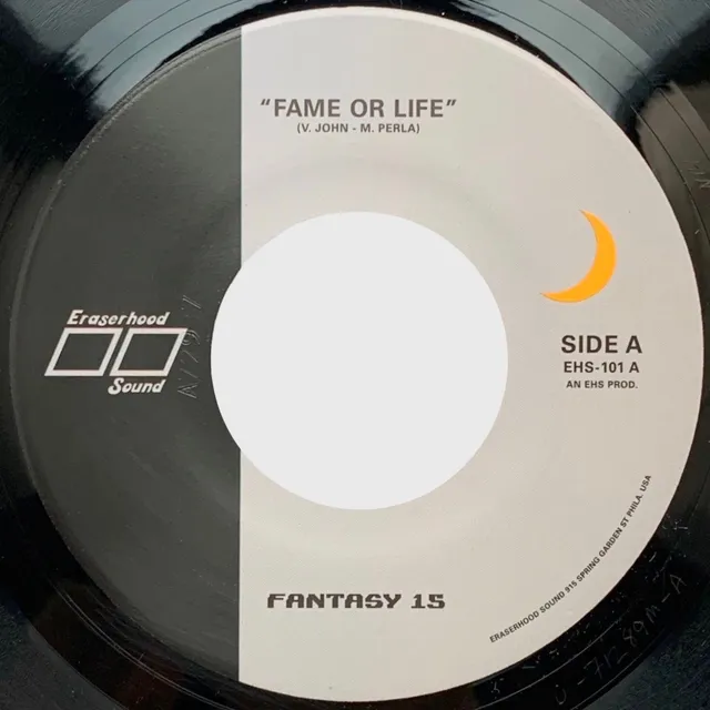 Eraserhood Sound Fantasy 15 Fame or Life 45 tours 7"