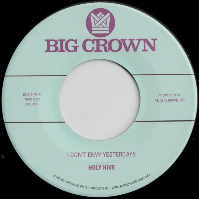 Holy Hive I Don't Envy Yesterdays Vinyle 45 Tours