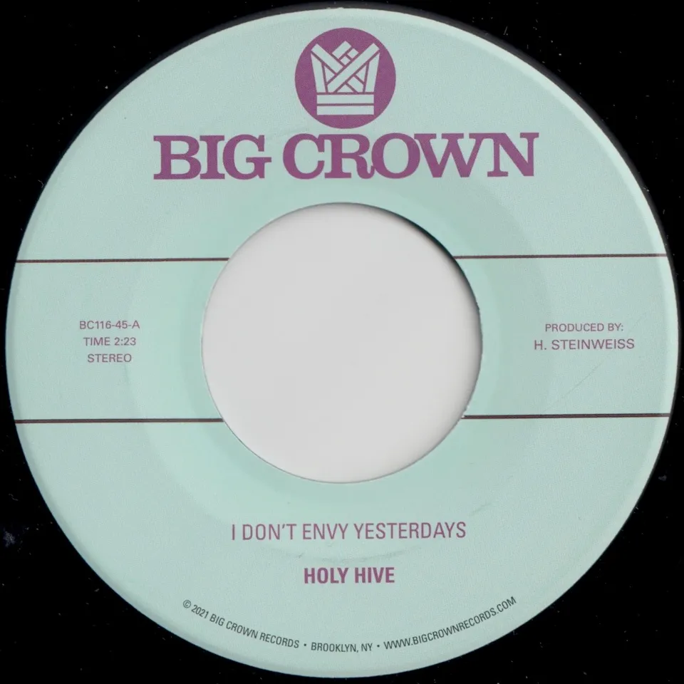 Holy Hive I Don't Envy Yesterdays Vinyle 45 Tours
