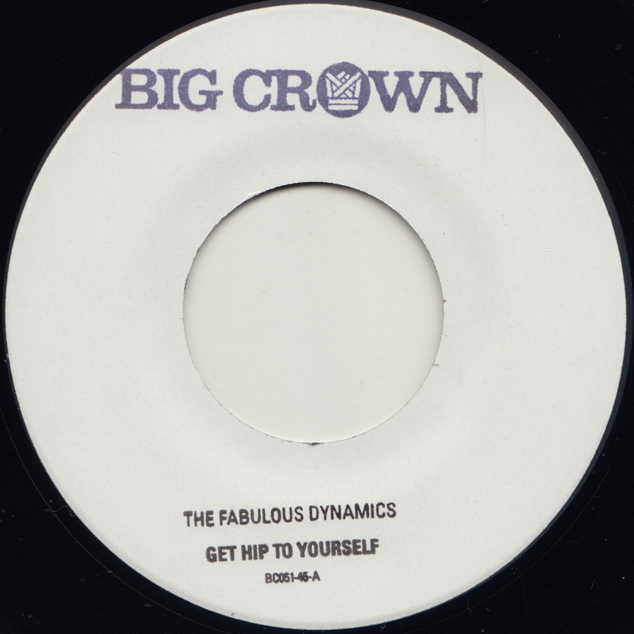 Big Crown Get Hip To Yourself vinyle 7" group soul tamponné