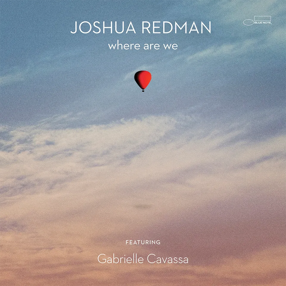 Blue Note Joshua Redman Where Are We CD vocal jazz
