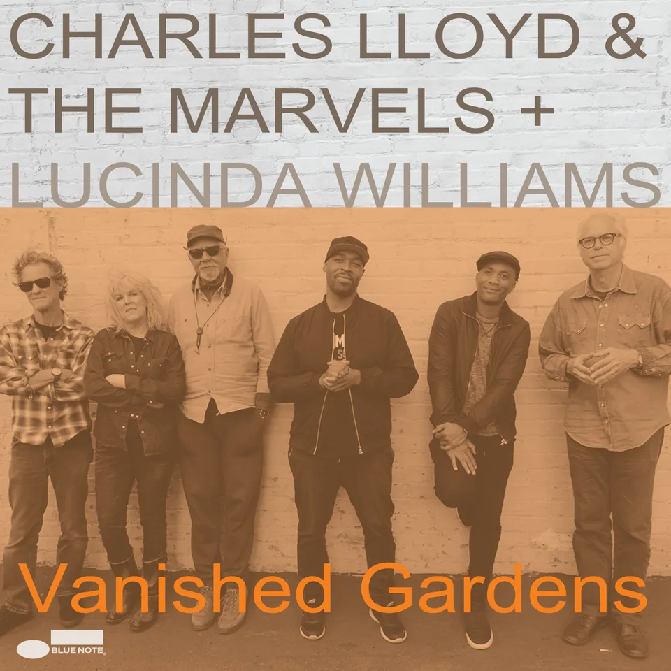 Blue Note Charles Lloyd Vanished Gardens CD Lucinda Williams
