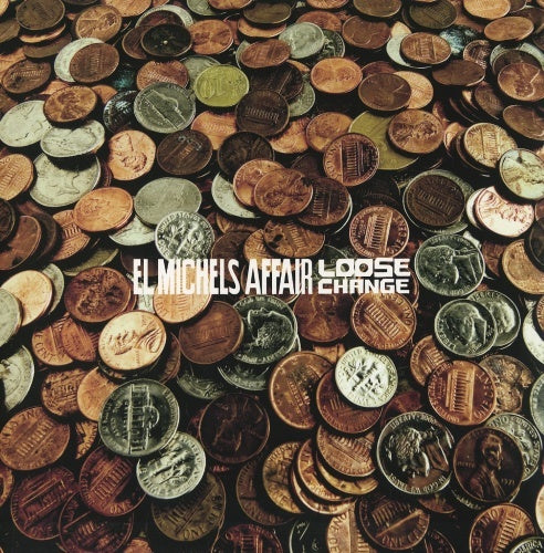 El Michels Affair – Loose Change 10 pouces funk