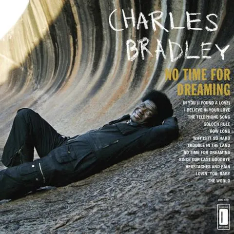 Charles Bradley No Time For Dreaming LP soul