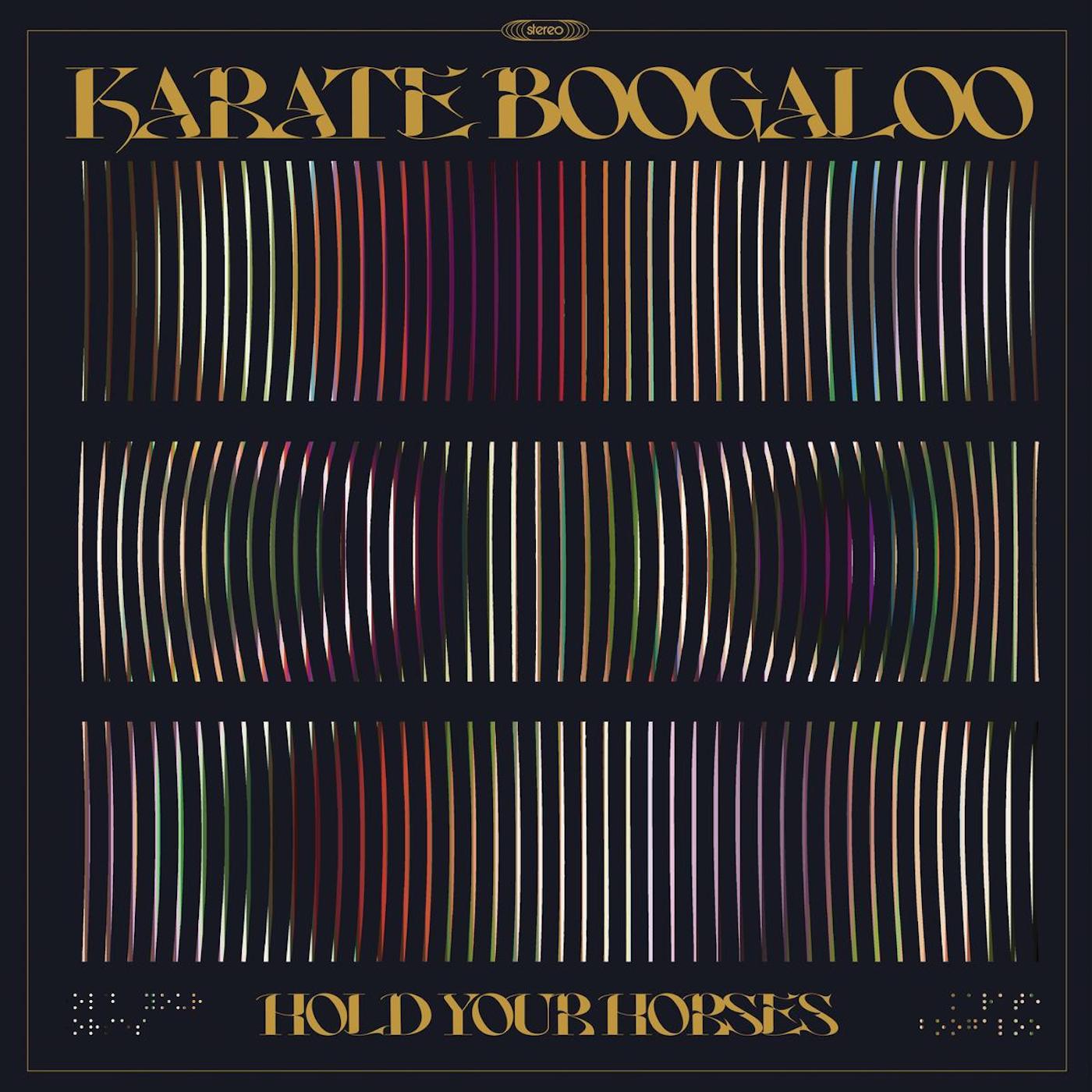 Karate Boogaloo Hold Your Horses vinyle LP crème Colemine