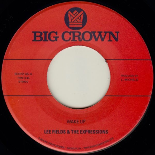 Lee Fields Wake Up 45 tours vinyle 7" You're What's Needed funk